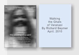 Walking the Ghats of Varanasi By Richard Beymer April, 2010